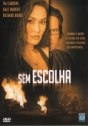 Sem Escolha
