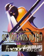 Violinos do Rei, Os
