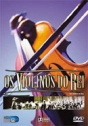 Violinos do Rei, Os
