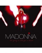 Madonna: I´m Going to Tell You a Secret (CD + DVD)