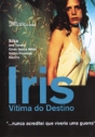 Iris - Vítima do Destino