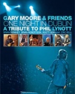 Gary Moore & Friends:One Night in Dublin–Tribute to Phil Lynott