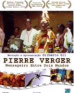 Pierre Verger: Mensageiro entre Dois Mundos