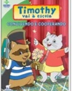 Timothy Vai à Escola – Convivendo e Cooperando