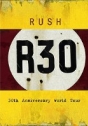 Rush: R30 - 30th. Anniversary World Tour (Duplo)