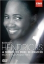 Barbara Hendricks: A Tribute to Duke Ellington